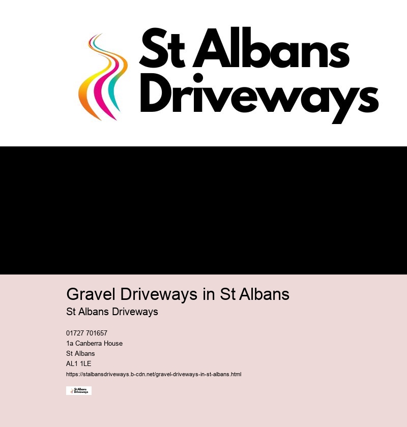 Gravel Driveways in St Albans